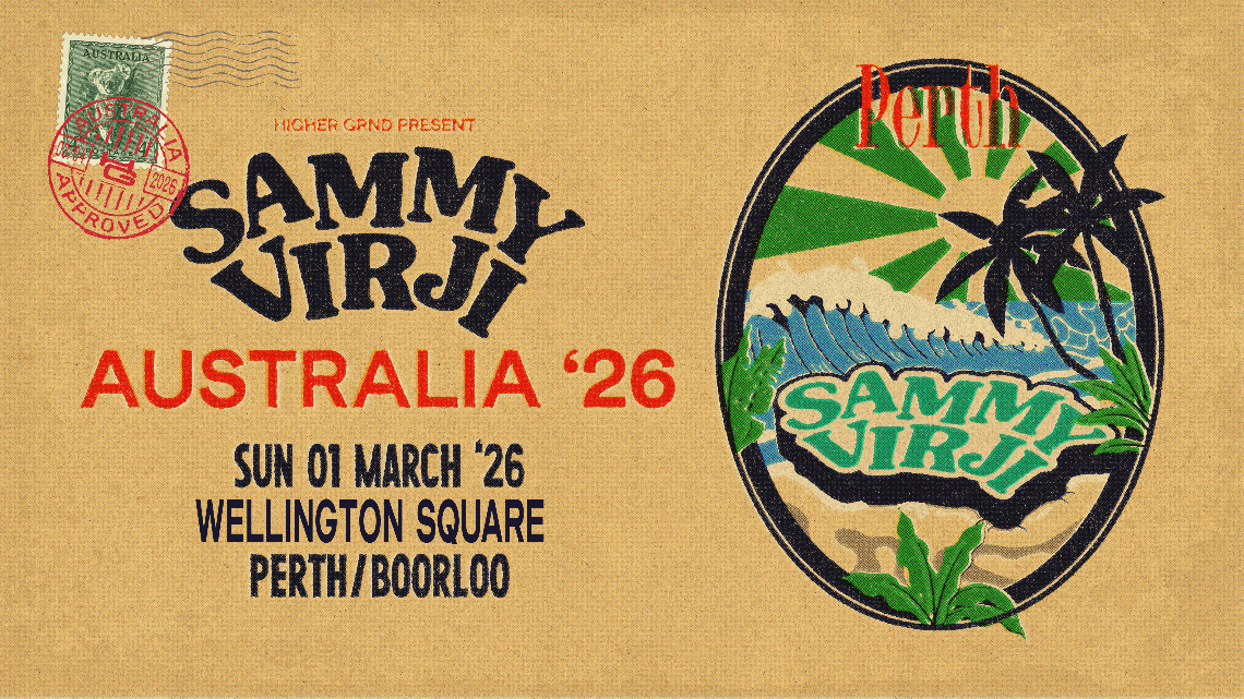 Higher Grnd Presents Sammy Virji (UK) - Perth at Wellington Square