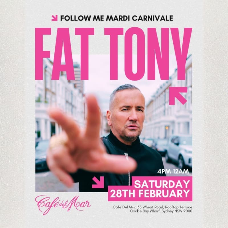 Follow Me Mardi Carnivale feat Fat Tony at Cafe del Mar