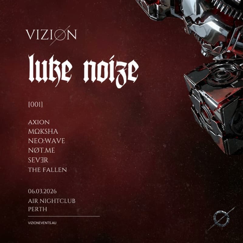 VIZION [001] Luke Noize at Air Nightclub