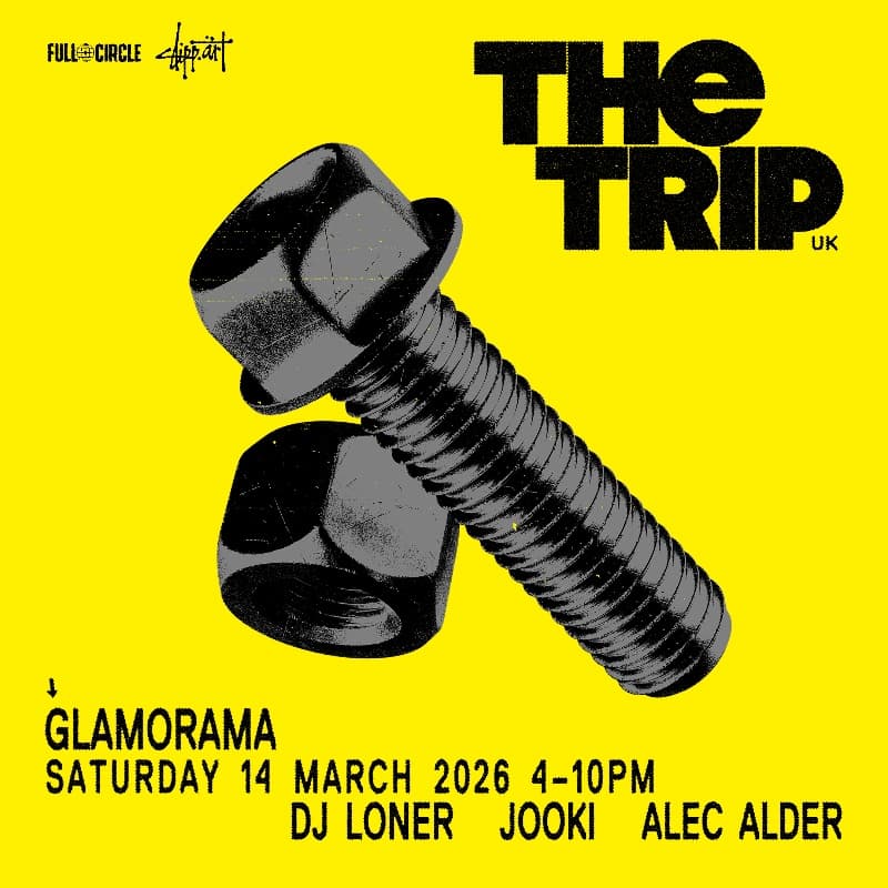 clipp.art presents THE TRIP [UK] at Glamorama