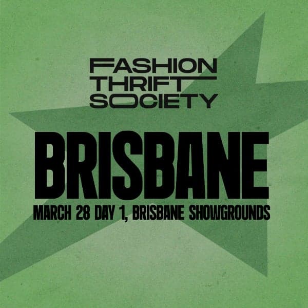 Fashion Thrift Society Brisbane | March 28 DAY 1 at Brisbane Showgrounds, Meanjin