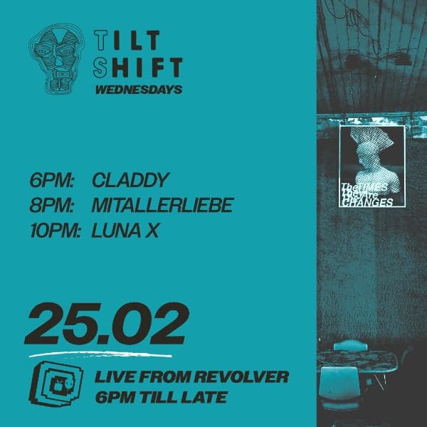 Tilt Shift Wednesdays at REVOLVER UPSTAIRS, MELBOURNE