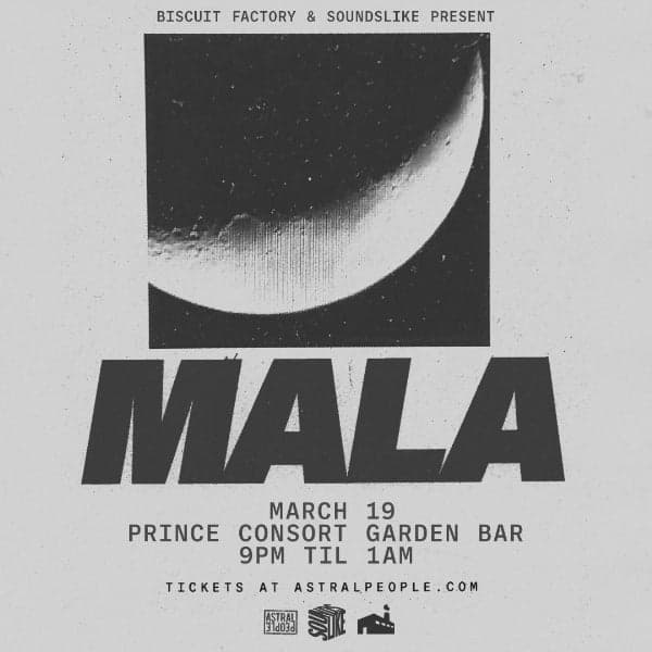 MALA – BRISBANE at The Prince Consort
