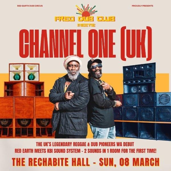 Channel One (UK) Meets Freo Dub Club - WA’s First Ever Sound System Gathering at The Rechabite