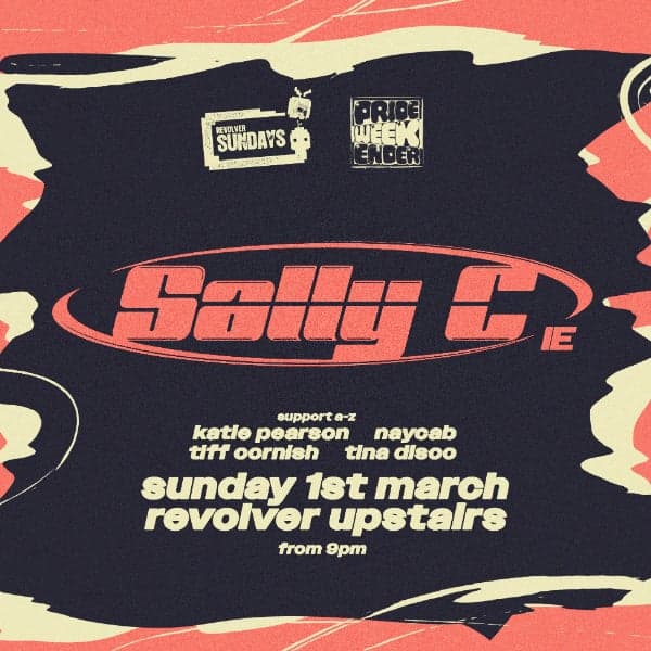 Sally C (IE) — Revolver Sundays (Pride Weekender) at REVOLVER UPSTAIRS, MELBOURNE