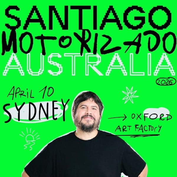 Santiago Motorizado Australia Tour 2026 (AR) at Oxford Art Factory, Main Room