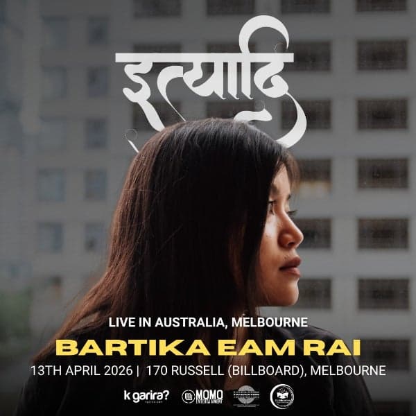 ITYAADI: Bartika Eam Rai - Live In Melbourne at 170 RUSSELL, MELBOURNE