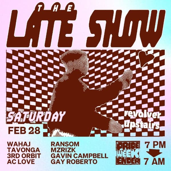 The Late Show (Pride Weekender) at REVOLVER UPSTAIRS, MELBOURNE