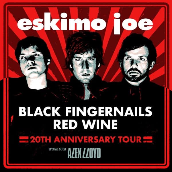 ESKIMO JOE - 20 YEARS OF BLACK FINGERNAILS RED WINE - 2nd Show at Manning Bar